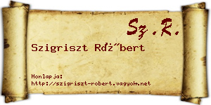 Szigriszt Róbert névjegykártya